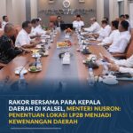 Rakor Bersama Kepala Daerah di Kalsel, Nusron Tekankan Otoritas LP2B di Daerah SapaNTB.Photos